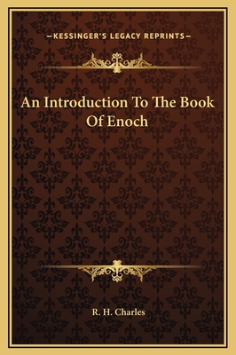 An Introduction to the Book of Enoch - Charles, R H