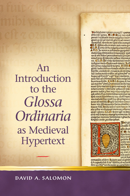 An Introduction to the Glossa Ordinaria as Medieval Hypertext - Salomon, David A