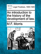 An Introduction to the History of the Development of Law