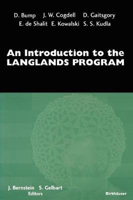 An Introduction to the Langlands Program - Bernstein, Joseph (Editor), and Kudla, S S (Contributions by), and Gelbart, Stephen (Editor)