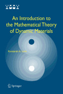 An Introduction to the Mathematical Theory of Dynamic Materials