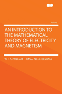 An Introduction to the Mathematical Theory of Electricity and Magnetism