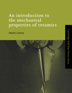 An Introduction to the Mechanical Properties of Ceramics