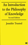 An Introduction to the Philosophy of Knowledge