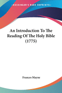 An Introduction to the Reading of the Holy Bible (1775)