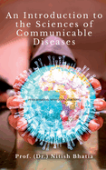 An Introduction to the Sciences of Communicable Diseases: Principles and Practices