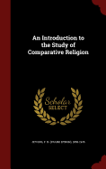 An Introduction to the Study of Comparative Religion