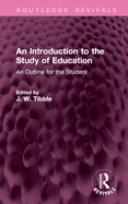 An introduction to the study of education: an outline for the student