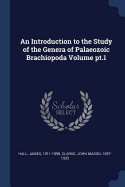 An Introduction to the Study of the Genera of Palaeozoic Brachiopoda Volume pt.1