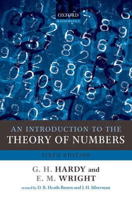 An Introduction to the Theory of Numbers - Hardy, G H, and Wright, Edward M, and Heath-Brown, Roger (Editor)