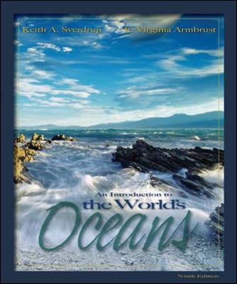 An Introduction to the World's Oceans - Sverdrup, Keith A, and Armbrust, E Virginia