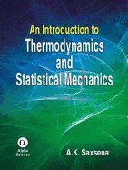 An Introduction to Thermodynamics and Statistical Mechanics