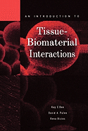 An Introduction to Tissue-Biomaterial Interactions