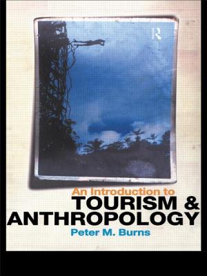 An Introduction to Tourism and Anthropology - Burns, Peter