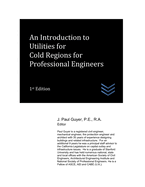 An Introduction to Utilities for Cold Regions for Professional Engineers