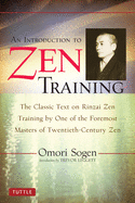 An Introduction to Zen Training: A Translation of Sanzen Nyumon