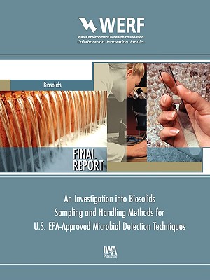 An Investigation Into Biosolids Sampling and Handling Methods for U.S. Epa-Approved Microbial Detection Techniques - Long, Sharon C