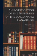 An Investigation of the Properties of the Sanguinaria Canadensis; or Puccoon