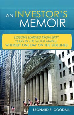 An Investor's Memoir - Goodall, Leonard E