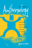 An Invitation to Anthropology: The Structure, Evolution and Cultural Identity of Human Societies