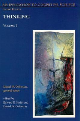 An Invitation to Cognitive Science: Thinking - Smith, Edward E. (Editor), and Osherson, Daniel N. (Editor), and Shafir, Eldar (Contributions by)