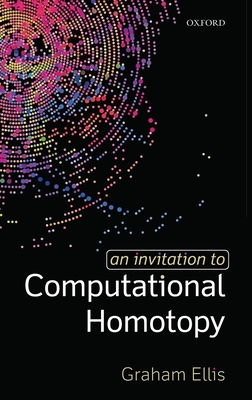 An Invitation to Computational Homotopy - Ellis, Graham