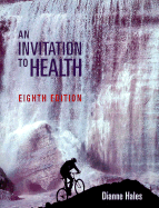 An Invitation to Health (with Infotrac)