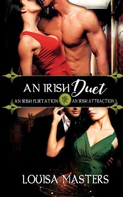 An Irish Duet: An Irish Flirtation / An Irish Attraction - Masters, Louisa
