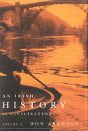 An Irish History of Civilization, Volume One: Comprising Books 1 and 2