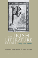 An Irish Literature Reader: Poetry, Prose, Drama