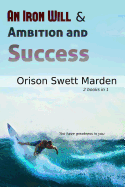 An Iron Will & Ambition and Success