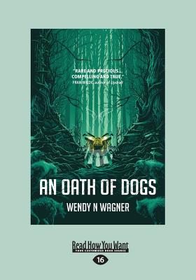 An Oath of Dogs - Wagner, Wendy N