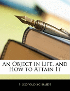 An Object in Life, and How to Attain It