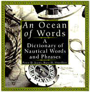 An Ocean of Words: A Dictionary of Nautical Words and Phrases - Jeans, Peter D