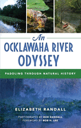 An Ocklawaha River Odyssey: Paddling Through Natural History