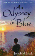 An Odyssey in Blue: An Autobiographical Novel