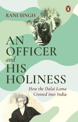 An Officer and His Holiness - Singh, Rani