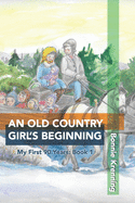An Old Country Girl's Beginning