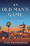 An Old Man's Game: An Amos Parisman Mystery