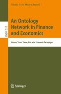 An Ontology Network in Finance and Economics: Money, Trust, Value, Risk and Economic Exchanges