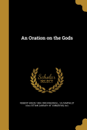 An Oration on the Gods