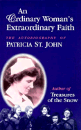 An Ordinary Woman's Extraordinary Faith