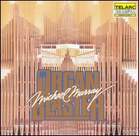 An Organ Blaster Sampler - Empire Brass (brass ensemble); Michael Murray (organ)