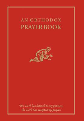 An Orthodox Prayer Book - Monos, Michael, Fr. (Editor)