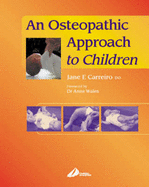 An Osteopathic Approach to Children - Carreiro, Jane Elizabeth, Do