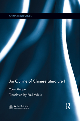 An Outline of Chinese Literature I - Xingpei, Yuan