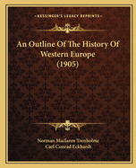 An Outline of the History of Western Europe (1905)