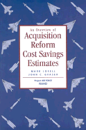 An Overview of Acquisition Reform Cost Savings Estimates - Lorell, Mark A
