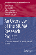 An Overview of the SIGMA Research Project: A European Approach to Seismic Hazard Analysis