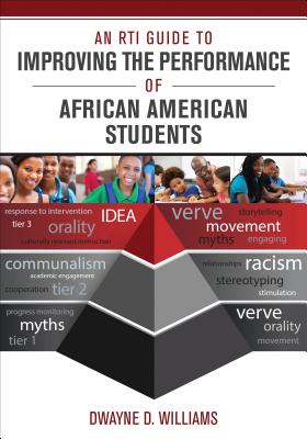 An Rti Guide to Improving the Performance of African American Students - Williams, Dwayne D